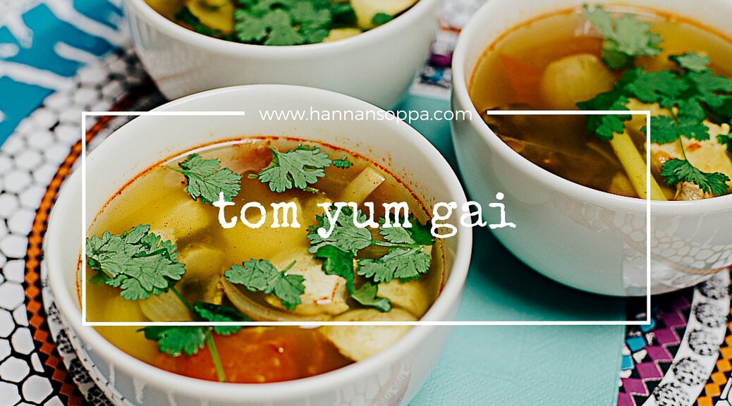 thai hot sour chicken soup / Hannan soppa