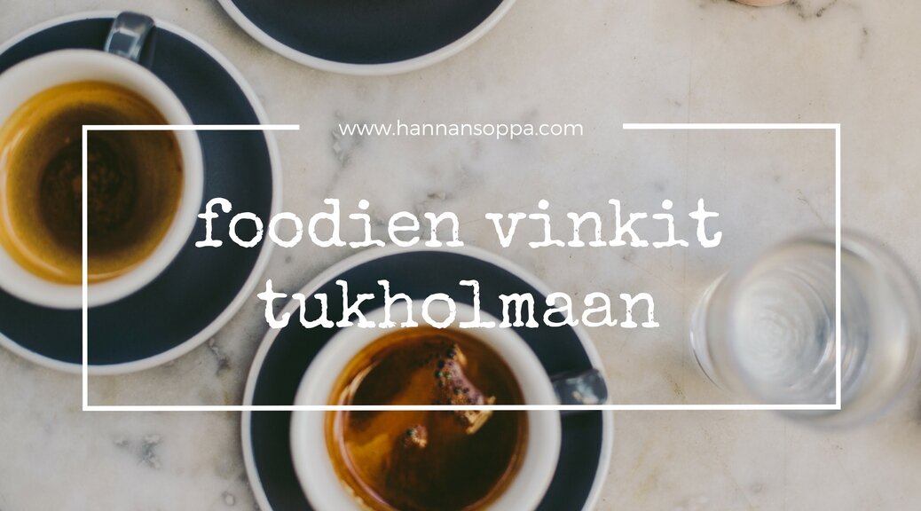 Tukholma ravintolavinkit / Hannan soppa