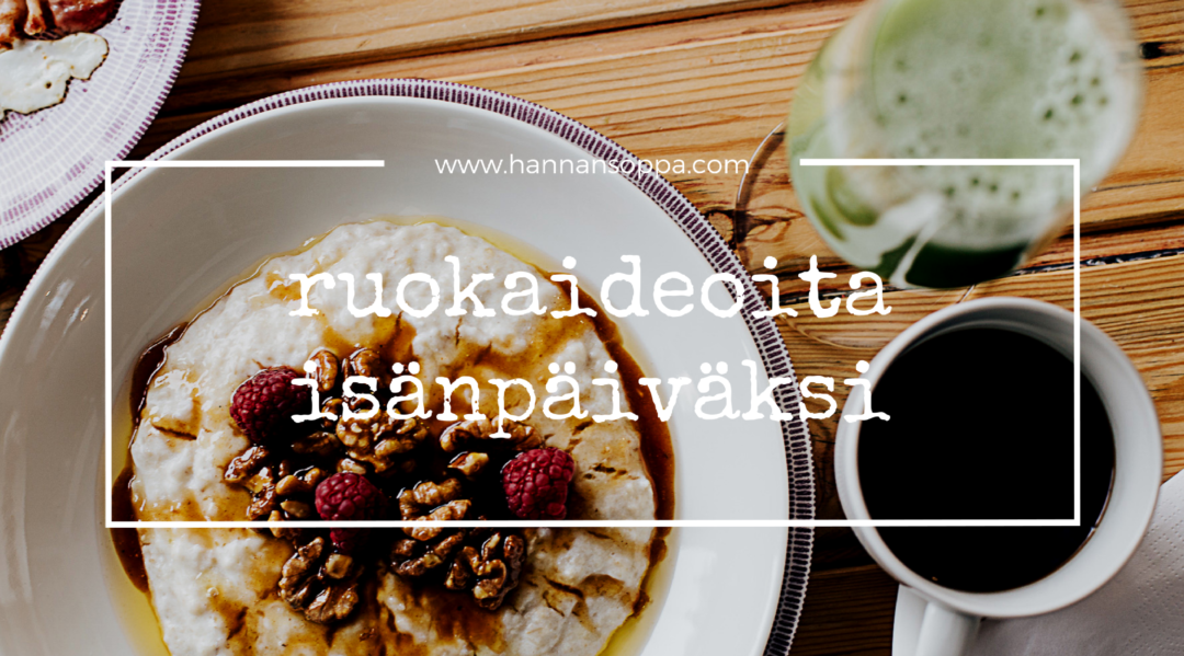 isänpäivämenu / Hannan soppa